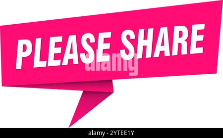 Geben Sie das Banner frei. Bitte teilen Sie Sprechblase, Etikett, Aufkleber, Band, Zeichenvorlage mit Stock Vektor