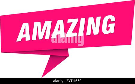 Fantastisches Banner. Erstaunliche Sprechblase, Etikett, Aufkleber, Band, Zeichenvorlage Stock Vektor
