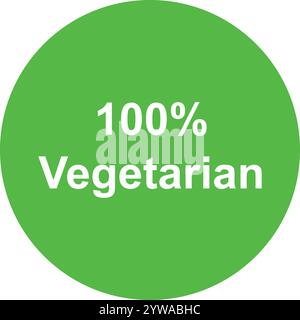 100 % vegetarisches Logo, vegetarisches Zeichen, Veg Logo, Veg Symbol, grünes Vegetarisches Zeichen, Food Grade Zeichen, 100 % Gemüse geschrieben Stock Vektor