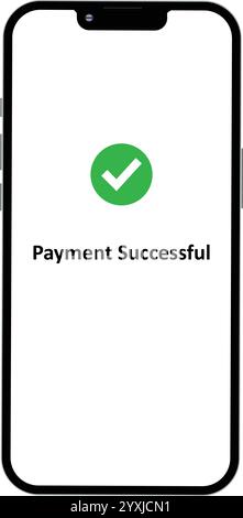 Zahlung erfolgt per Telefon, Zahlung per Mobiltelefon, Zahlung per Telefon genehmigt, Zahlung erfolgreich, grünes Häkchen auf Smartphone, grünes Häkchen auf abgeschlossen Stock Vektor