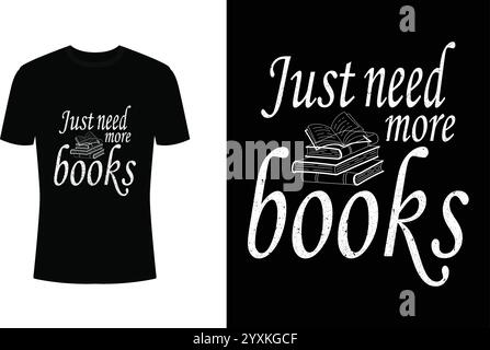 Ich brauche noch mehr Bücher Typografie T-Shirt Design Stock Vektor