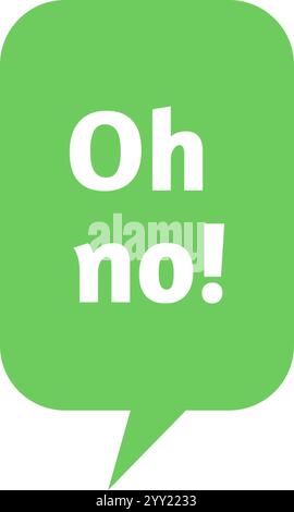 Zeigt eine grüne Sprechblase mit dem Ausdruck „Oh nein“ an, die Gefühle der Enttäuschung, Besorgnis oder Überraschung in verschiedenen Kommunikationsformen einfängt Stock Vektor