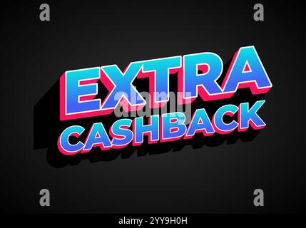 Extra Cash-Back. Texteffekt-Design mit extra fettgedruckter Schrift für Social-Media-Anzeigen Stock Vektor