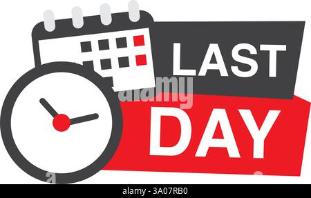 Legende für den letzten Tag in flachem Style. Werbeetikett mit Vektordarstellung des Weckers auf isoliertem Hintergrund. Verkaufsförderung signiert Geschäftskonzept. Stock Vektor