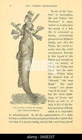 Sea Fables Exponate, London, W. Clowes and Sons, Ltd, 1883. Ozean, Halloween, Folklore, Meerjungfrau, Monster sind echt, eine wissenschaftliche Illustration mit einer Gottheit mit mehreren Armen und einem fischreichen Schwanz, die die Verbindung zwischen göttlichen Wesen und dem Meer symbolisiert. Der Text erläutert die Zusammenhänge zwischen Vishnu, einer wichtigen Figur in der hinduistischen Mythologie, und der biblischen Figur Noah und hebt ihre gemeinsamen Erzählungen über Rettung und Erhaltung während kataklysmischer Ereignisse hervor. Die Darstellung deutet auch auf eine tiefere Untersuchung hin, wie verschiedene Kulturen den Symbolismus von Fisch A interpretieren Stockfoto
