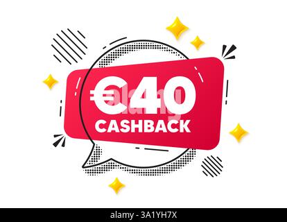 40 EUR Cashback. Geld-zurück-Angebotsschild. Chat-Sprechblase. Vektor Stock Vektor