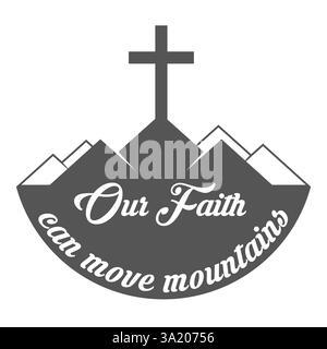 Unser glaube kann Berge bewegen. Illustration des flachen Vektors auf weißem Hintergrund isoliert. Stock Vektor