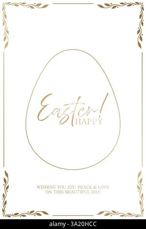 Osterkarte. Weißer Hintergrund mit goldenem Eierrand, floralen Eckakzenten und klassischer Happy Easter Typografie. Minimalistischer und eleganter Urlaub gr Stock Vektor