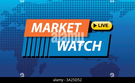 Auffällige Vektor-Illustration mit „Market Watch“-Text mit globalem Kartenhintergrund, ideal für Finanznachrichten Stock Vektor