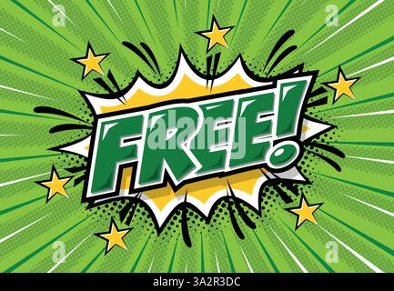 Kostenlos! Comic-Buch-Wort in Sprechblase mit Bombenexplosion. Vektoraufkleber-Vorlage im Pop Art-Stil auf grünem Hintergrund Stock Vektor