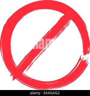 Hand gezeichnete Pinselfarbe verboten Vintage Grunge Stil rotes Stoppzeichen Vektor Illustration. Stock Vektor