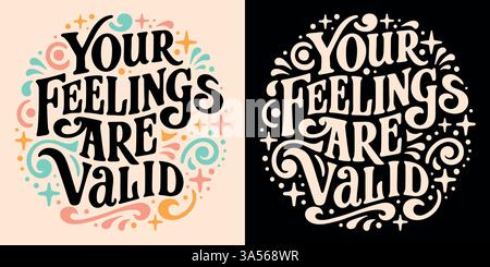Ihre Gefühle sind gültig Buchstaben emotionale Validierung Zitate Abzeichen groovy Retro Vintage ästhetische Unterstützung geistige Gesundheit selbst Liebe Druck Hemd Poster. Stock Vektor