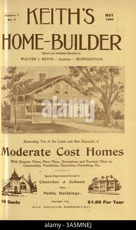 Keith's Home-Builder, veröffentlicht 1899, zeigt Hausentwürfe, Baukosten und Grundrisse. Es umfasst Artikel über Wohnbau, Inneneinrichtung, Landschaftsgestaltung und Werbung für Wohnmöbel und Baumaterialien. Einige Ausgaben zeigen auch Kirchen- und Schulgebäude. Stockfoto