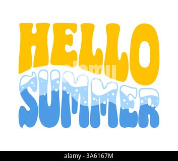 Eine helle Vektor-Illustration mit der fröhlichen Phrase Hello Summer in groovigen Buchstaben, begleitet von einer verspielten Meereswelle. Perfekt für den Sommer Stock Vektor