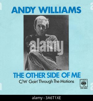 45 RPM 7' UK-Rekordhülle von The Other Side of Me von Andy Williams auf dem CBS-Label ab Januar 1976. Geschrieben von Neil Sedaka und Howard Greenfield und produziert von Jack Gold. Stockfoto