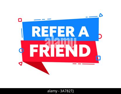 Sprechblase mit dem Wort „Empfehlen Sie einen Freund“ blaues und rotes Etikett. Abbildung des Vektormaterials Stock Vektor