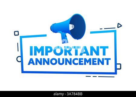 Megaphon mit wichtigen Ansage-Sprechblase-Banner. Werbe- und Werbelabel. Abbildung des Vektormaterials Stock Vektor