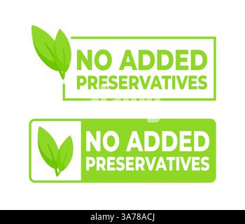 Grüne Etiketten mit der Aufschrift „keine zusätzlichen Konservierungsstoffe“ mit Blattsymbol, ideal für Verpackungen von natürlichen und biologischen Lebensmitteln. Stock Vektor