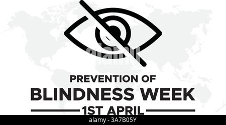 Die Woche zur Prävention von Blindheit wird vom 1. Bis 7. April weltweit beobachtet Stock Vektor