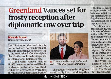 "Greenland (JD) Vance (Usha Vance) setzt auf frostigen Empfang nach diplomatischem Streit über die Reise" Guardian-Zeitung Schlagzeile März 2025 London England Großbritannien Stockfoto