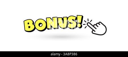 Leuchtend gelber Bonus mit Handklick und Comic-Schatteneffekt. Lustiger STYLE, auffälliges Angebot. Für Jugendplattformen, Verkauf, Spiele. Flacher Vektor Stock Vektor