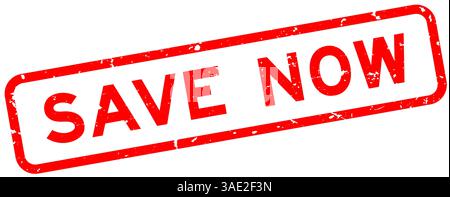 Grunge Red Save Now Word quadratischer Gummisiegelstempel auf weißem Hintergrund Stock Vektor