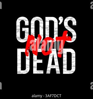 Gott ist nicht tot - christliches Jugendhemd. Hoodie- oder Bekleidungsdesign mit kreativem Schriftzug und Grunge-Kreuz. Vektorabbildung Stock Vektor