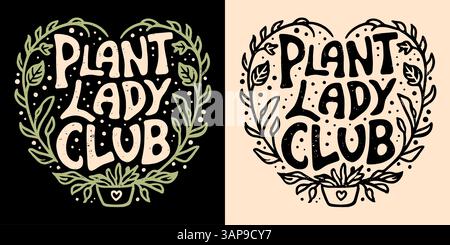 Pflanze Dame Club Schriftzug Abzeichen Aufkleber Hemd Logo Gartenliebhaber Pflanzen Liebhaber Mutter Gruppe zitiert Boho Retro niedliche Herz Pot groovige Ästhetik. Stock Vektor