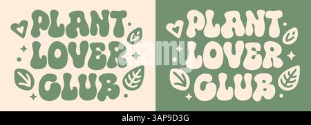 Pflanzenliebhaber Club Schriftzug Logo Gartenwerkstatt Pflanzen Mutter Dame Squad Gang Gruppe Gärtner zitiert Boho groovige Retro ästhetische Hemd Design. Stock Vektor