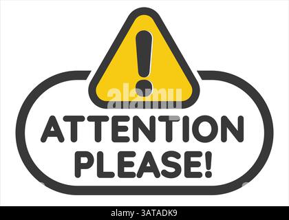 Achtung bitte Badge, Banner, Schild, Straßenvektor mit Achtung Straßenschild Symbol. Sicherheitswarnsymbol, auffälliges Design, perfekt für die Straßenverkehrssicherheit Stock Vektor