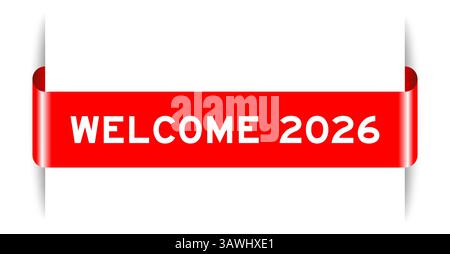 Rot eingefügtes Etikettenbanner mit dem Wort Willkommen 2026 auf weißem Hintergrund Stock Vektor