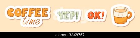 Ein Set niedlicher Aufkleber mit Kaffeematerial in Pastellfarben, einschließlich einer Tasse mit einem Getränk und drei Textetiketten mit den Worten OK, YEP, Time. Stock Vektor