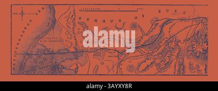Eine Vintage-Karte, die den Isthmus von Suez illustriert und geografische Details, Wasserwege und umliegende Regionen zeigt, hervorgehoben in einer auffälligen Kontrastfarbe. Der Isthmus von Suez Maritime Canal: Plan des Maritime Canal mit dem kleinen Süßwasserkanal 1869 Klassische Kunst mit einem modernen Twist, neu interpretiert von Artotop Stockfoto