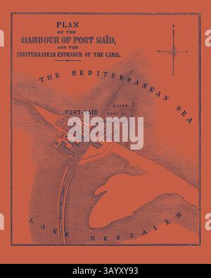 Eine detaillierte nautische Karte, die das Layout des Hafens von Port Said und den mediterranen Eingang des Kanals darstellt, mit beschrifteten Bereichen wie dem äußeren Hafen und Ankerplatz, sowie umliegenden Gewässern. Der Isthmus von Suez Maritime Canal: Plan des Hafens von Port Sai D und der mediterrane Eingang des Canal 1869 Klassische Kunst mit einer modernen Note, die von Artotop neu interpretiert wurde Stockfoto