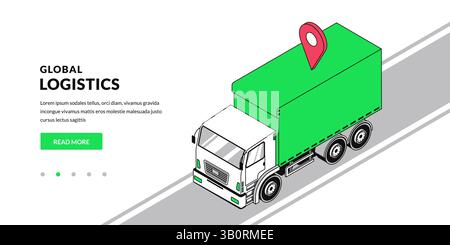Globale Logistik, Lieferkonzept für Geschäftsversand. Vektor-3D-Isometrie des Lkws mit Geolokationssymbol für Web-Landingpage, Banner d Stock Vektor