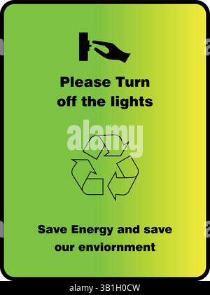Energiesparschild: Schalten Sie die Beleuchtung aus und sparen Sie die Umwelt Stock Vektor