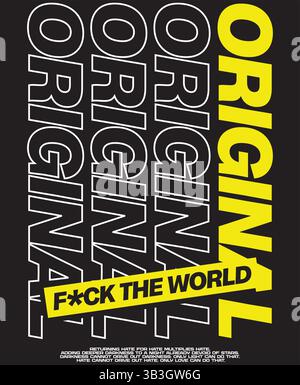 Original Streetwear Quote T-Shirt Design in Bold Brush Schriftart – positive Hand Letted Typografie Vektor zur Förderung von Streetwear an Stock Vektor