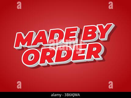 Auf Bestellung hergestellt. Moderner roter Text mit weißer Umrandung und weichem Schatten, perfekt für Schilder, Etiketten und Branding Stock Vektor
