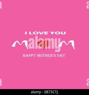 Ich liebe dich, Mom. Glückwunschkarte zum Muttertag. Vektorgrafiken Illustration oder Logo Konzept. Liebessymbole auf weißem Hintergrund. EPS-bearbeitbare Datei. Stock Vektor