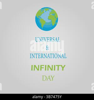 Universal & International Infinity Day Design mit Weltkarte, perfekt für Social Media Posts oder Unternehmenszwecke. Editierbare EPS-Datei enthalten. Stock Vektor
