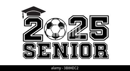 Klasse von 2025 Fußball-Kappe-Emblem mit fettreichem Text Stock Vektor