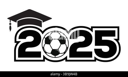Klasse von 2025 Fußball-Abschlusskappe Fußball-Ball-Graduiertendesign Schwarz-weiß Stock Vektor
