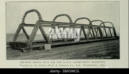 100 Meter lange Brücke für DIE NATAL-STAATSEISENBAHNEN. Errichtet von The Patent Shaft & Axletree Co., Ltd., Wednesday, 1890. Aus dem Artikel Ein SPEZIELLES INTERVIEW MIT DEM SCHATZ. SIR DAVID HUNTER, K.C.M.G.. GENERALDIREKTOR DER STAATSEISENBAHN NATAL. Von J. Hartley Knight. Vom Engineering Magazine gewidmet dem Industrial Progress Band XXIV Oktober 1902 bis März 1903 The Engineering Magazine Co Stockfoto