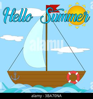 Grußkartenvektor mit einer Szene eines Segelbootes mit roter Flagge, das auf Meereswellen segelt, und helle Sonne mit Wolken. Hallo Summer Inschrift. Ideal für Stock Vektor