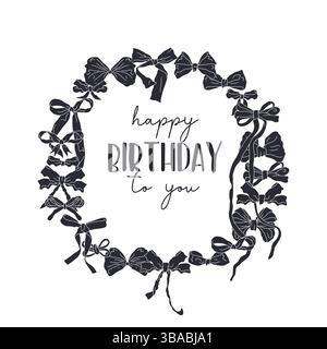 Handgezeichnete schwarze Silhouette Süße Fancy Schleife Knoten Kranz mit Text Happy Birthday to you Stock Vektor