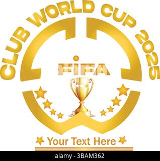 Logo-Vektor der Club-Weltmeisterschaft 2025-2026 – FIFA-Trophäenemblem, Abzeichen des Goldenen Champions, bearbeitbare Designvorlage Stock Vektor
