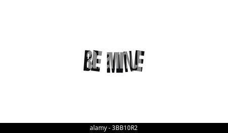 Niedliche Phrase Sei Mein In Verspielter, Fettgedruckter Schriftart. Perfekte romantische Botschaft für Valentinstag oder Liebesnotizen. Vektorabbildung. Stock Vektor