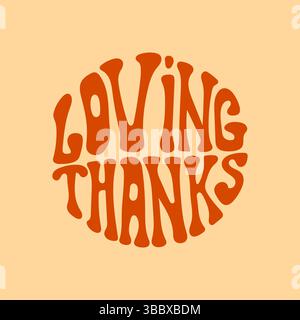 Grooviger liebevoller Dank-Text in kreisförmigem Retro-Design Stock Vektor
