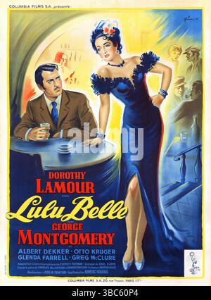 1948 Dorothy Lamour in „Lulu Belle“ Drama Musical Romance Film von Leslie Fenton, französisches Filmplakat von Boris Grinsson Stockfoto