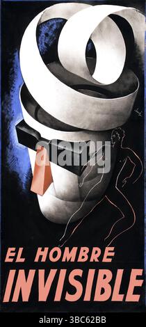 1933 spanisches Poster für den Film El hombre Invisible (Originaltitel: Der unsichtbare Mann). Dieser Science-Fiction-Horrorfilm unter der Regie von James Whale basiert auf dem Roman von H. G. Wells. Kunstwerk von Antoni Clavé, katalanischer Maler Stockfoto